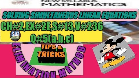 Solving Simultaneous  equations|Elimination Method|NSMD2(7TH EDITION)|EX#2E|Q#5(a,b)|SAZChannel