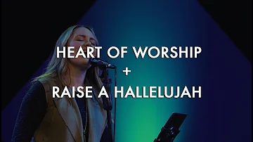 HEART OF WORSHIP + RAISE A HALLELUJAH | Aaron & Emily