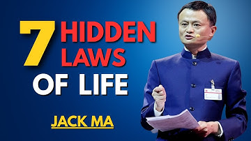 7 Hidden Laws of Life You’re Never Taught – Life Secrets by Jack Ma to Succeed Fast | Motivation