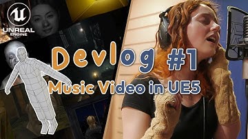 Creating a Music Video in a Game Engine | Dev Vlog #1 | Unreal Engine 5