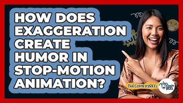 How Does Exaggeration Create Humor In Stop-motion Animation? - The Comedy Reel