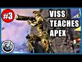 VISS TEACHES APEX #3 Learn, Improve, Win! APEX LEGENDS SEASON 3