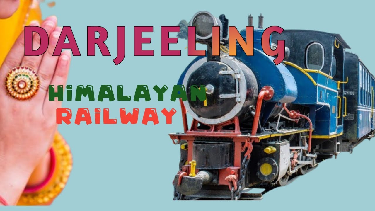 DARJEELING HIMALAYAN RAIL IN HINDI DARJEELING TOY TRAIN WORLD