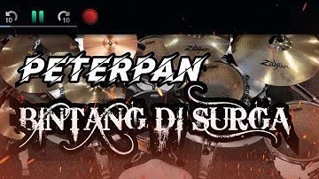 PETERPAN • BINTANG DI SURGA ~ REAL DRUM COVER || by AgungPratama