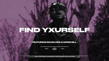 Scarlxrd & Kordhell — Find Yxurself // Lyrics