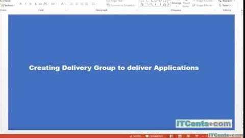 19-Creating Citrix XenDesktop 7.6 Delivery Group for XenApp Server to Publish Applications