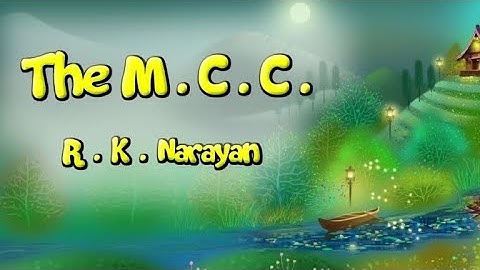 class 5 ::English::The MCC.. by RK Narayan *full animated chapter*