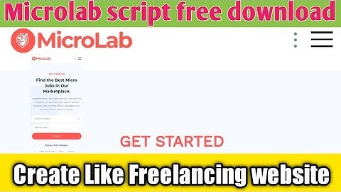 Microlab script free download, installation process microlab, how to create like Freelancing website
