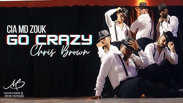 Go Crazy - Chris Brown - Zouk Men Style | Cia MD Zouk | Coreografia por Kadu Pires