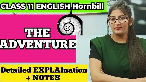 The adventure Class 11|The adventure Class 11 in hindi|The adventure Class 11