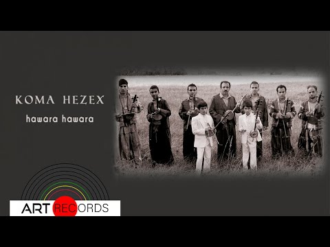 Koma Hezex - Hawara Hawara (Official Audio © Art Records)