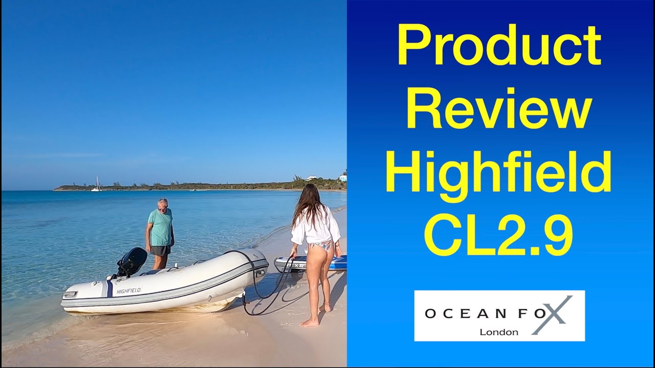 GREAT Review of the Highfield CL2.9. Beautiful RIB. Sailing Ocean Fox