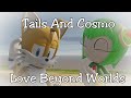 Cosmo and tails love beyond worlds 1 ft rooweetheanimator