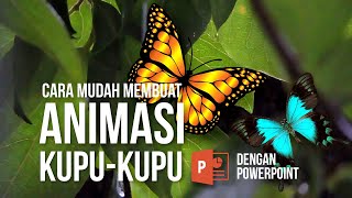 CARA MEMBUAT ANIMASI KUPU - KUPU DENGAN POWERPOINT @PowerPointSchool screenshot 1