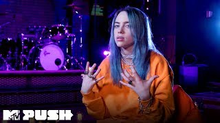 Billie Eilish on the Inspiration Behind 'xanny' | MTV Push