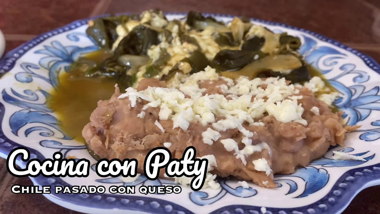 CHILE PASADO CON QUESO - COCINA CON PATY - YouTube