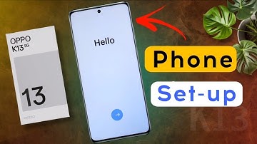 How to Start & Setup OPPO K13 / Oppo K13 New Mobile Setup Kaise Kare