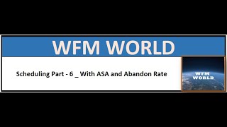 WFM Scheduling - Part 6