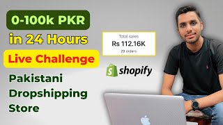 24 Hours Pakistani Dropshipping Challenge Live 2023 | 0 to 100k in just one day