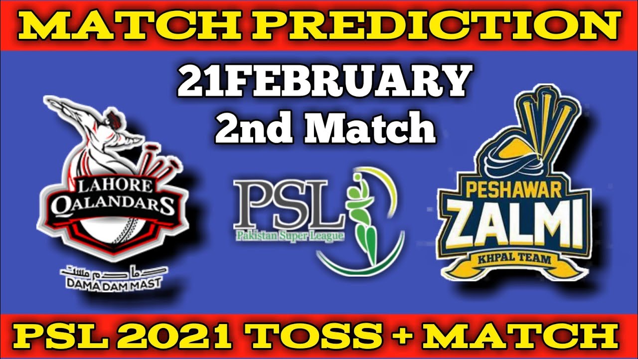 PSL 2021 ! 2nd Match Prediction ! Lahore Qalandars vs Peshawar Zalmi ! Today Match Prediction 