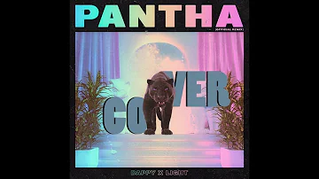 Dappy x Light - Pantha RMX | COVERaki by JUST