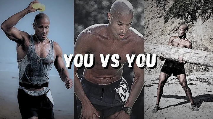 You vs You   David Goggins Motivation