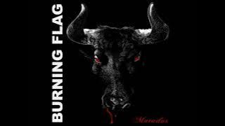 Burning Flag - Matador (Full Album)
