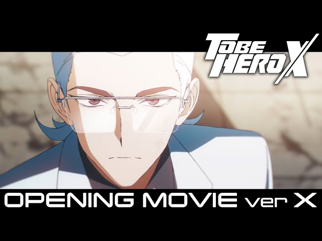「TO BE HERO X」ノンクレジットOPムービーver.X ｜SawanoHiroyuki[nZk]:Rei & SennaRin「INERTIA」