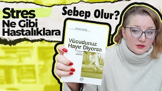 Stres Ne Gibi Hastalıklara Sebep Olur?