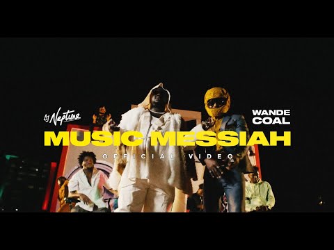 DJ Neptune - Music Messiah (feat. Wande Coal) [Official Video]