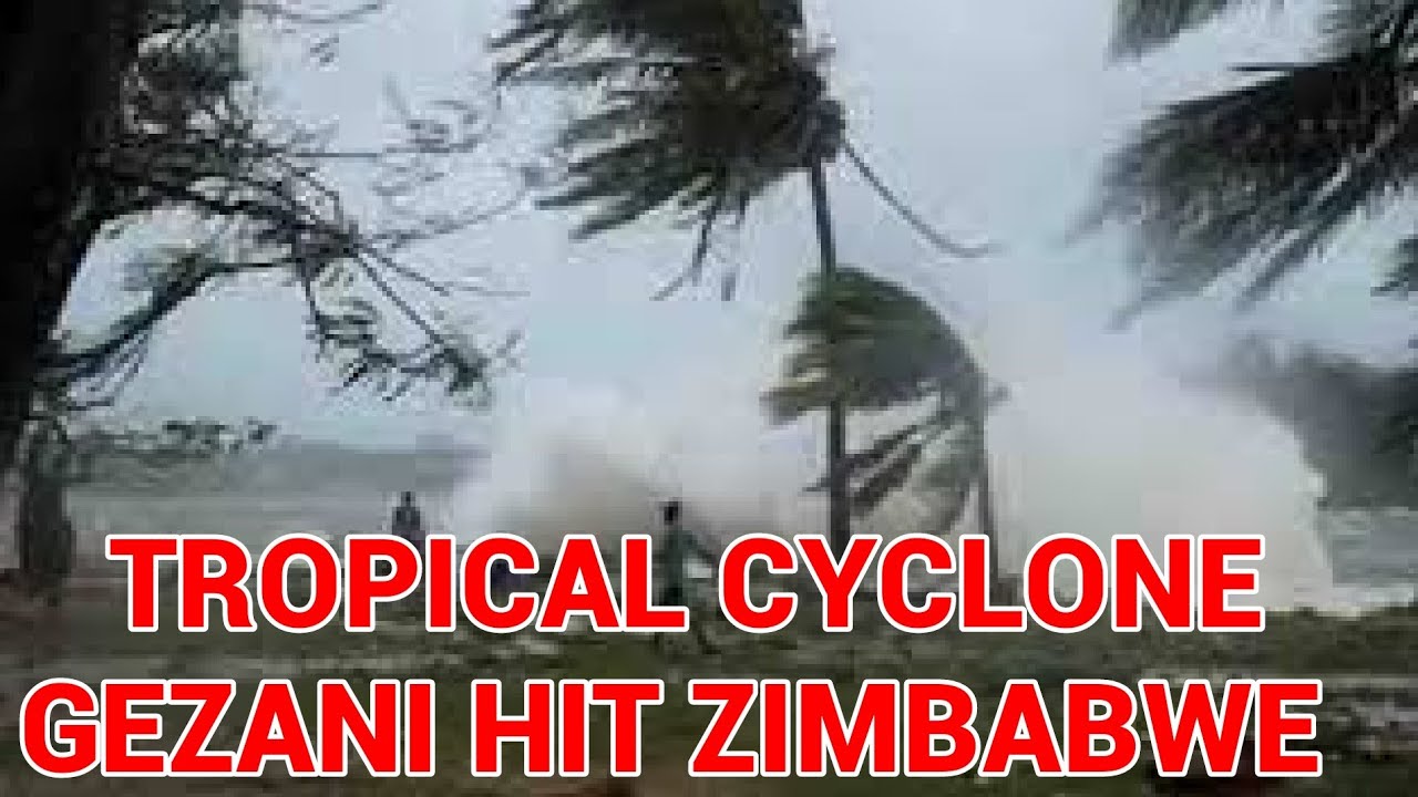 TROPICAL CYCLONE GEZANI APPROACHES ZIMBABWE #tropicalCycloneGezani