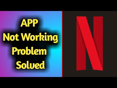 How to Fix Netflix App Not Working Problem Solved