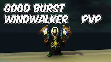 Crazy Burst - 8.1 Windwalker Monk PvP - WoW BFA