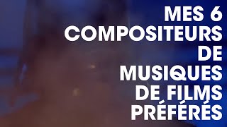 Grégoire -Mes 6 compositeurs de musique de films préférés !