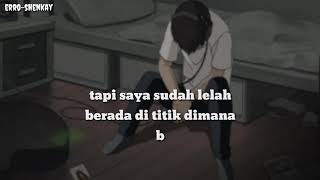 Story wa-lelah berjuang sendiri