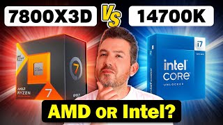 Should You Buy an AMD 7800X3D or Intel 14700K