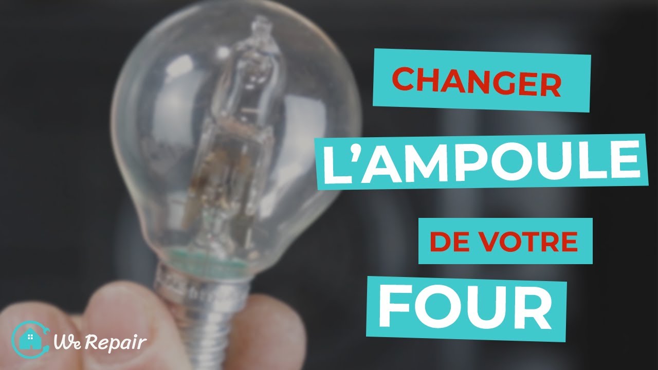 Comment changer l’ampoule d’un four ? WeRepair YouTube — free download