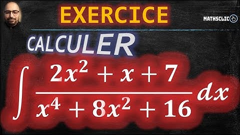 🔴 CALCUL INTÉGRAL | INTÉGRATION DES FRACTIONS RATIONNELLES PAR  DÉCOMPOSITION EN ÉLÉMENTS SIMPLES