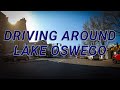 Considering Moving to Lake Oswego, Oregon? Take a drive around the lake!