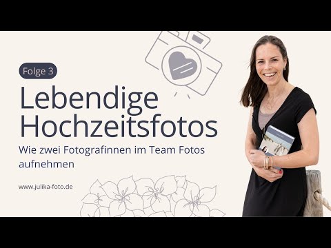 Wie zwei Fotograf*innen im Team eine Hochzeit fotografieren - Folge 3 von 10