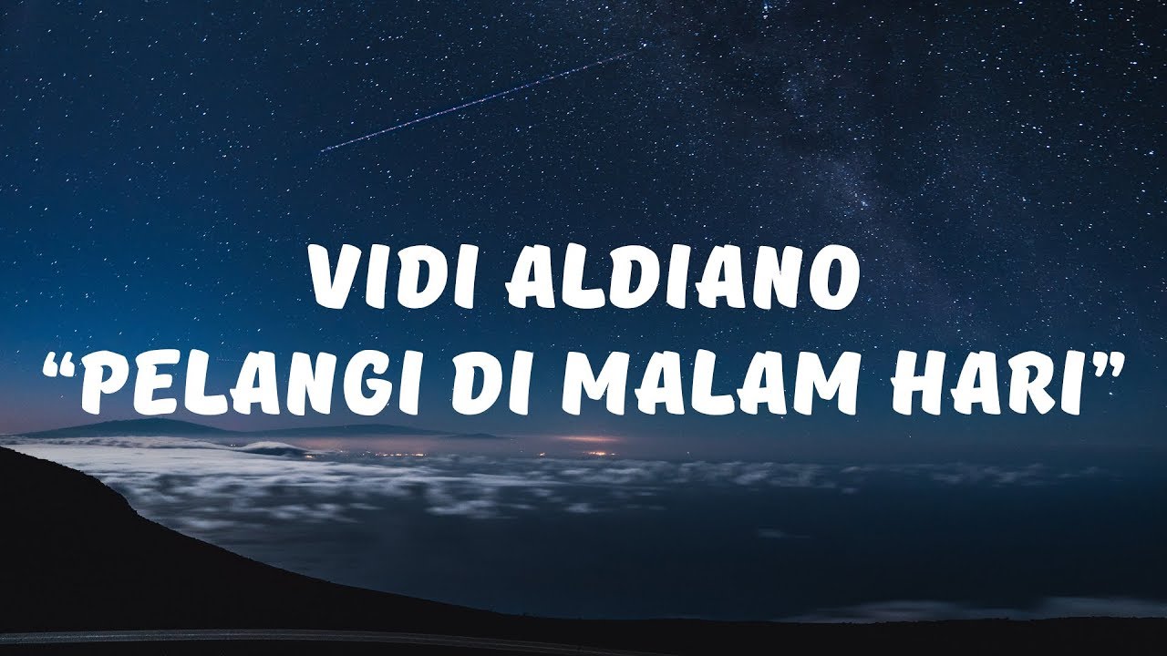 Vidi Aldiano - Pelangi Di Malam Hari (Lirik) - YouTube