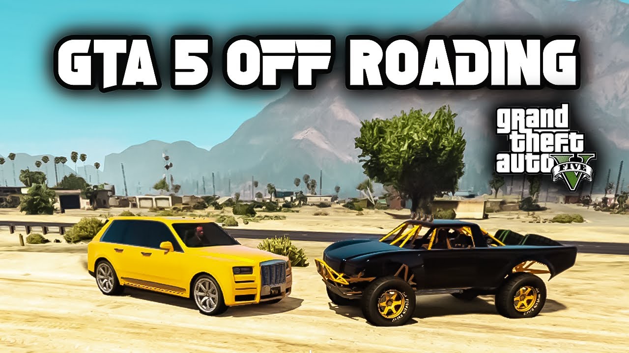 GTA 5:   Off-Roading 😎