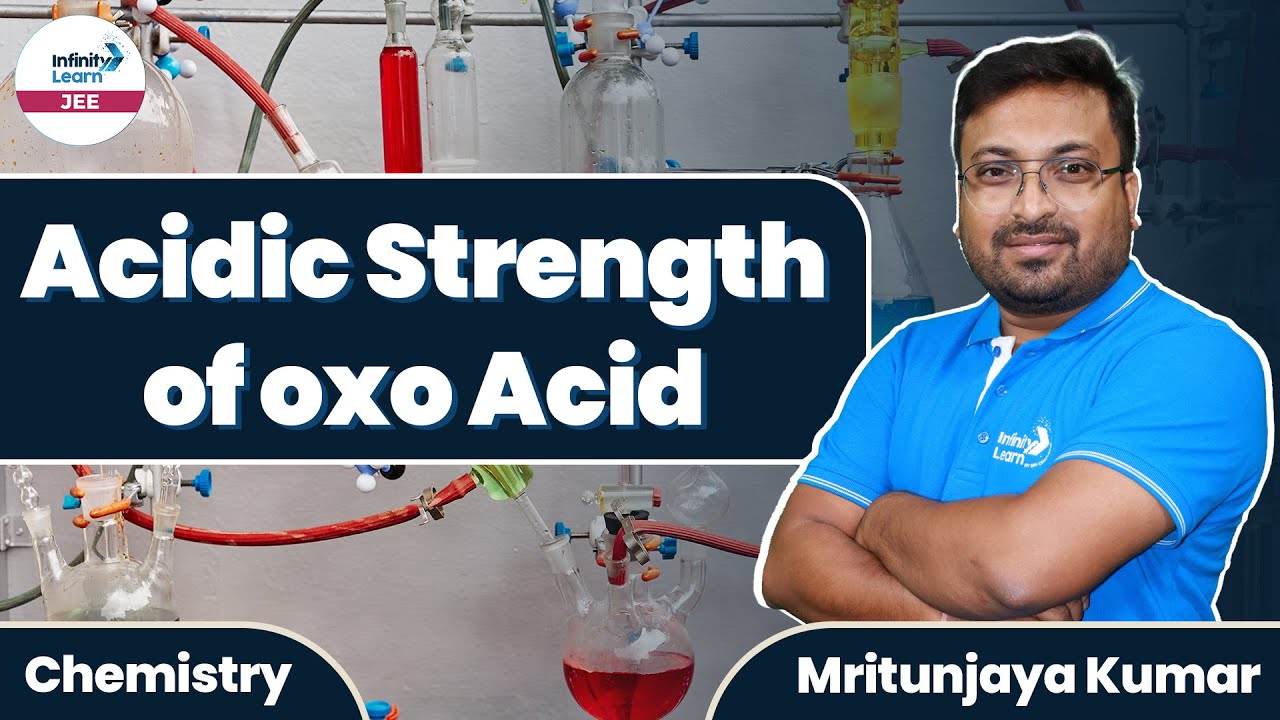 Acidic Strength of oxo Acid JEEChemistry Infinity Learn JEE YouTube