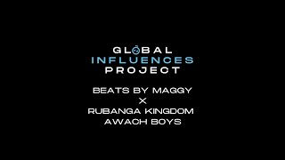 Global Influences Project: Beats by Maggy x Rubanga Kingdom Awach Boys