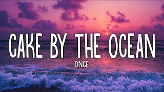 DNCE - Cake By The Ocean (Lyrics) Resimi