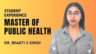 My Experience of Doing MPH | Bhakti Shourya Singh