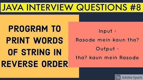 Java Program to print words of string in reverse order / Java Interview Questions