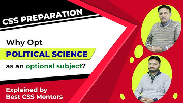 Why Opt Political Science as an Optional Subject | Study River | CSS Club