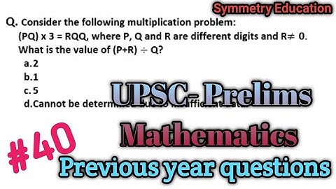 Consider the multiplication problem (PQ) x 3 = RQQ where P Q and R are different digits. #UPSCexam