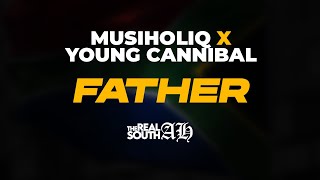MusiholiQ - Father (feat. Young Cannibal)